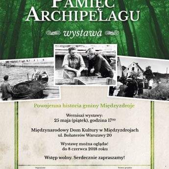 Wystawa Pamięć Archipelagu – jak zdobywano nasz Dziki Zachód Wystawa Pamięć Archipelagu – jak zdobywano nasz Dziki Zachód